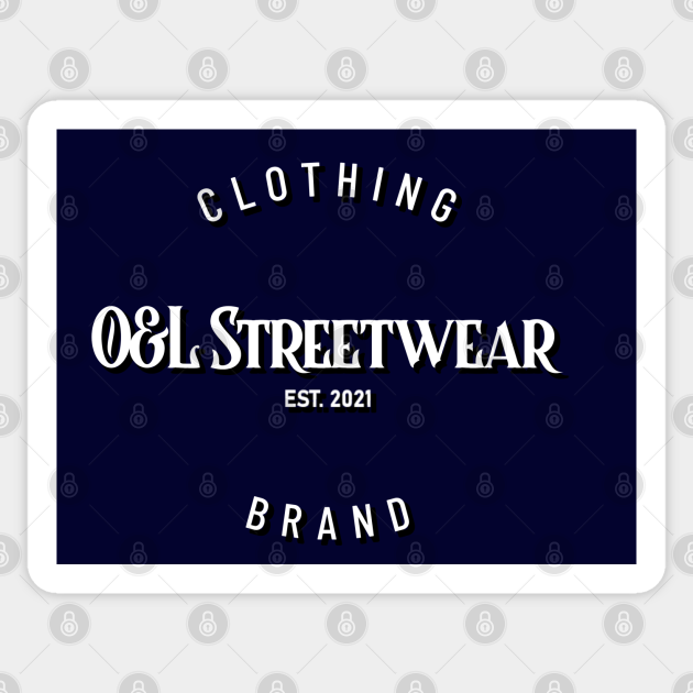 O&L Streetwear Brand EST.2021 Streetwear Sticker TeePublic
